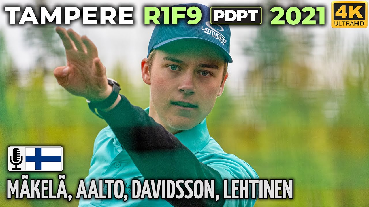 Tampere R1F9 Pro Tour 2021, Väinö Mäkelä, Joonas Aalto, Daniel Davidsson, Lauri Lehtinen | 4K