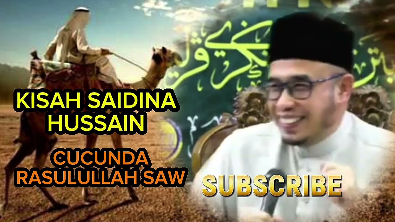 KISAH SAIDINA HUSSIN CUCU RASULULLAH YANG JARANG KITA DENGAR | Dr Maza
