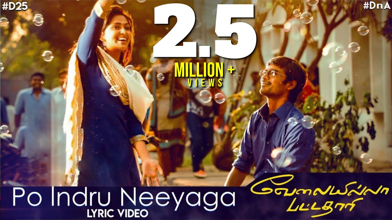 Po Indru Neeyaga - Lyric Video | Velai Illa Pattadhaari | Anirudh Ravichander | Dhanush | #D25 #DnA