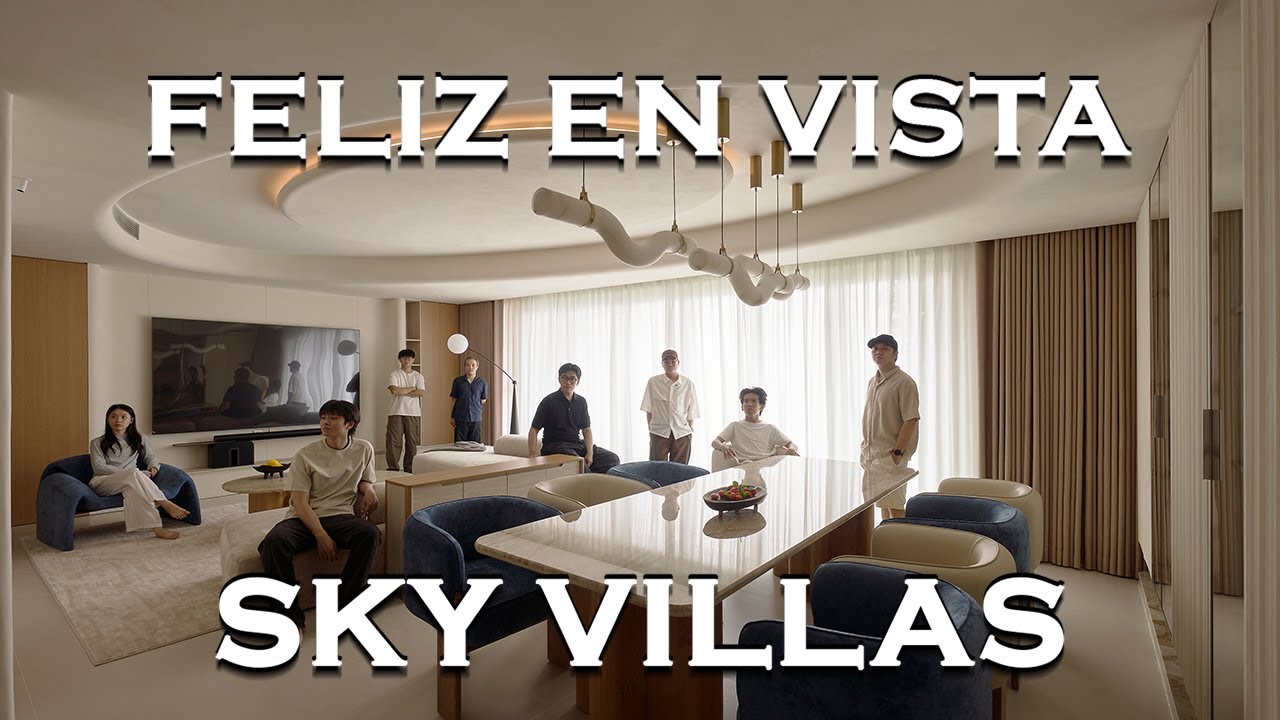 SKY VILLA - Feliz En Vista || LAI Studio