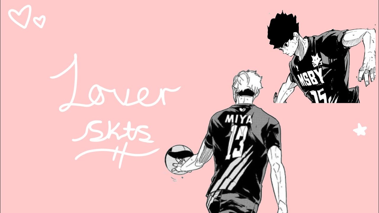 || Lover || Haikyuu texts || SakuAtsu ||
