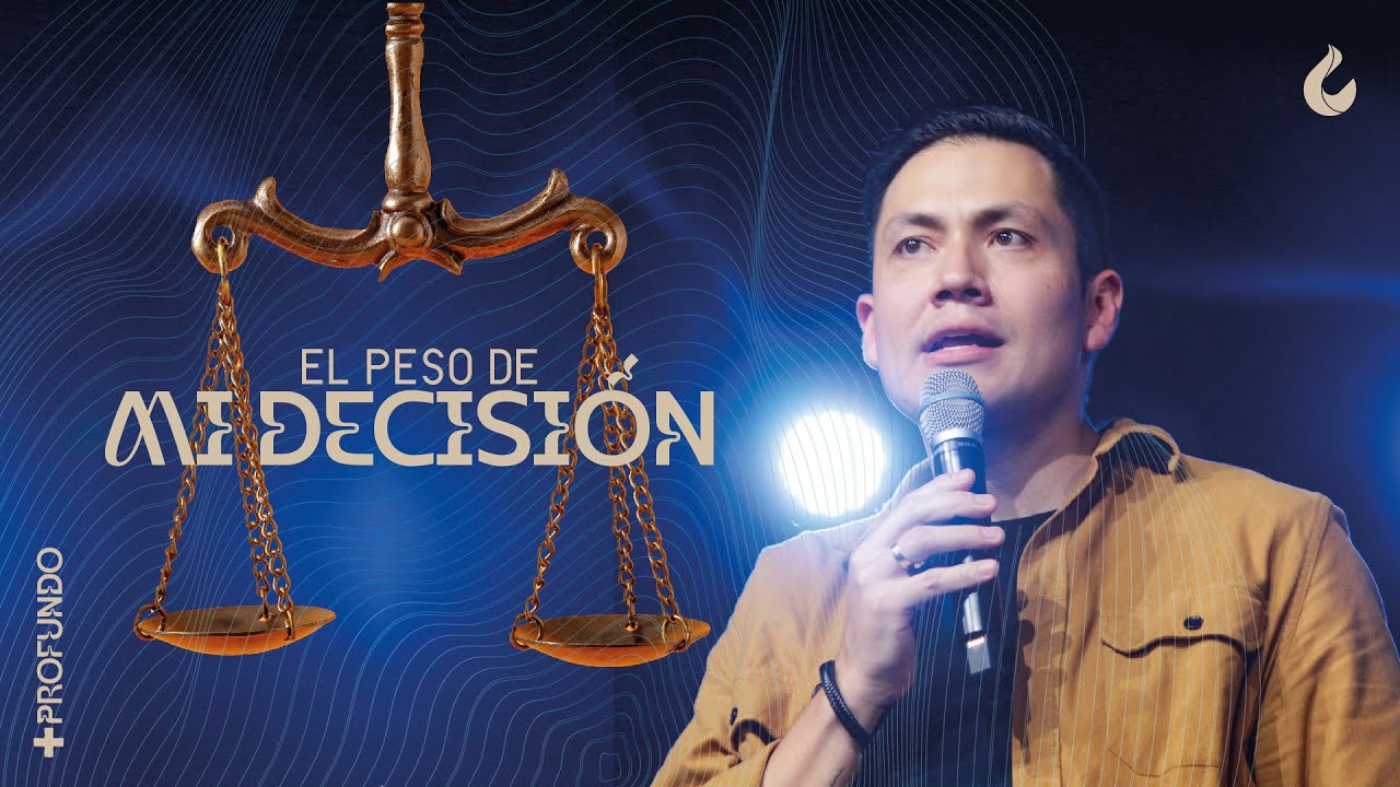 🔶 El peso de mi decisión | Daniel Barahona | Domingo 22 de Mayo