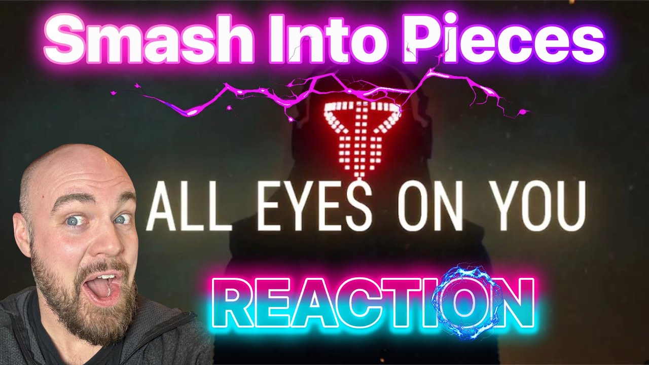 SMASH INTO PIECES - All eyes on you (OFFICIAL LYRIC VIDEO) | REACTION