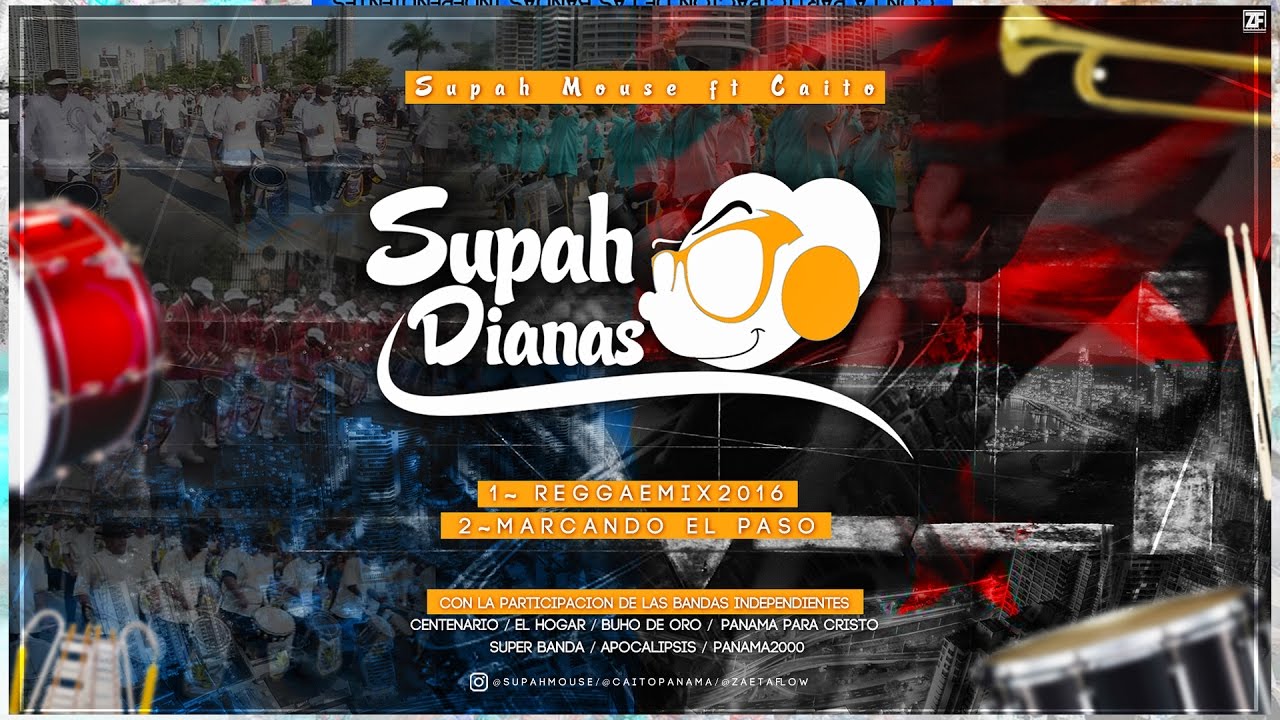 SUPAH MOUSE - SUPAH DIANAS - MARCANDO EL PASO 2016 | VIDEO OFICIAL