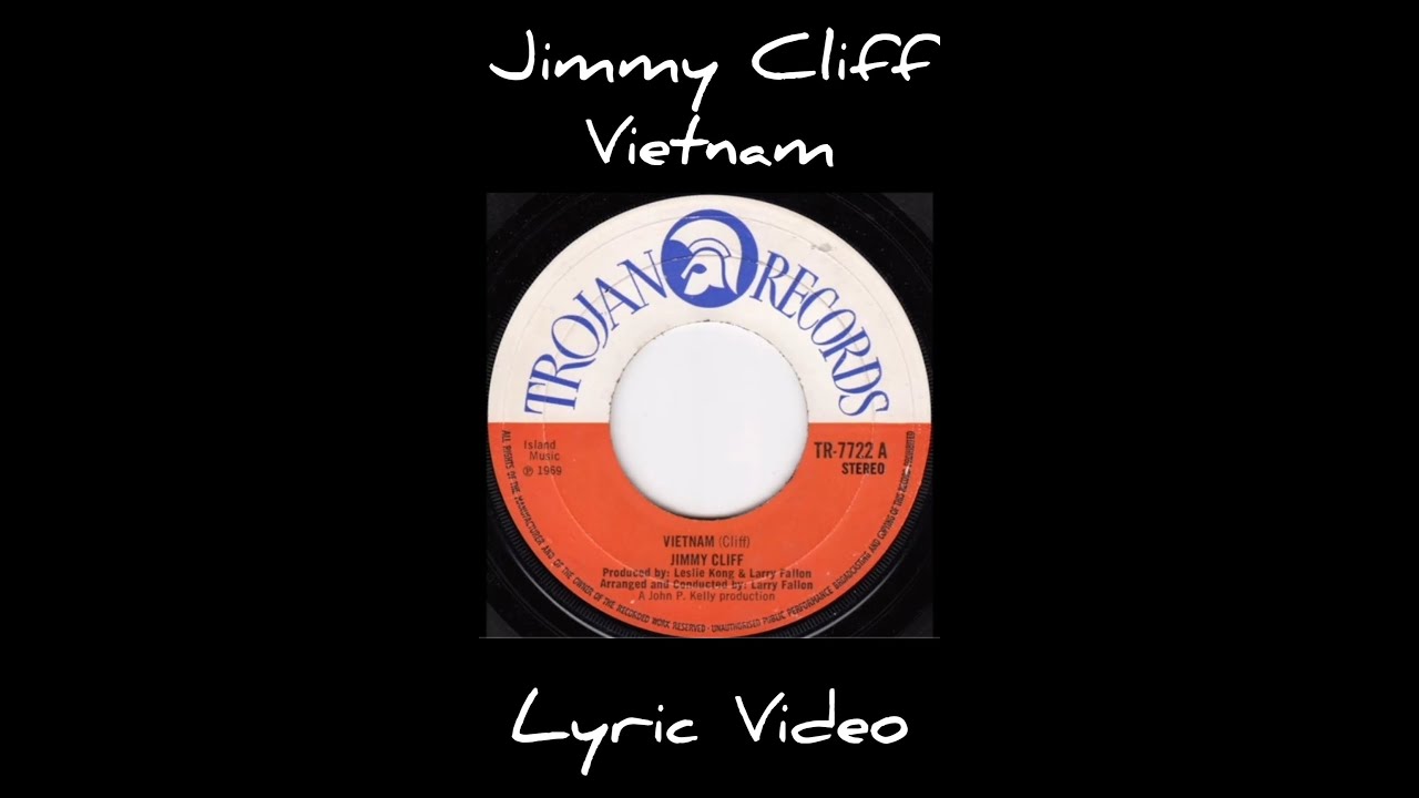 Jimmy Cliff - Vietnam (Lyrics)