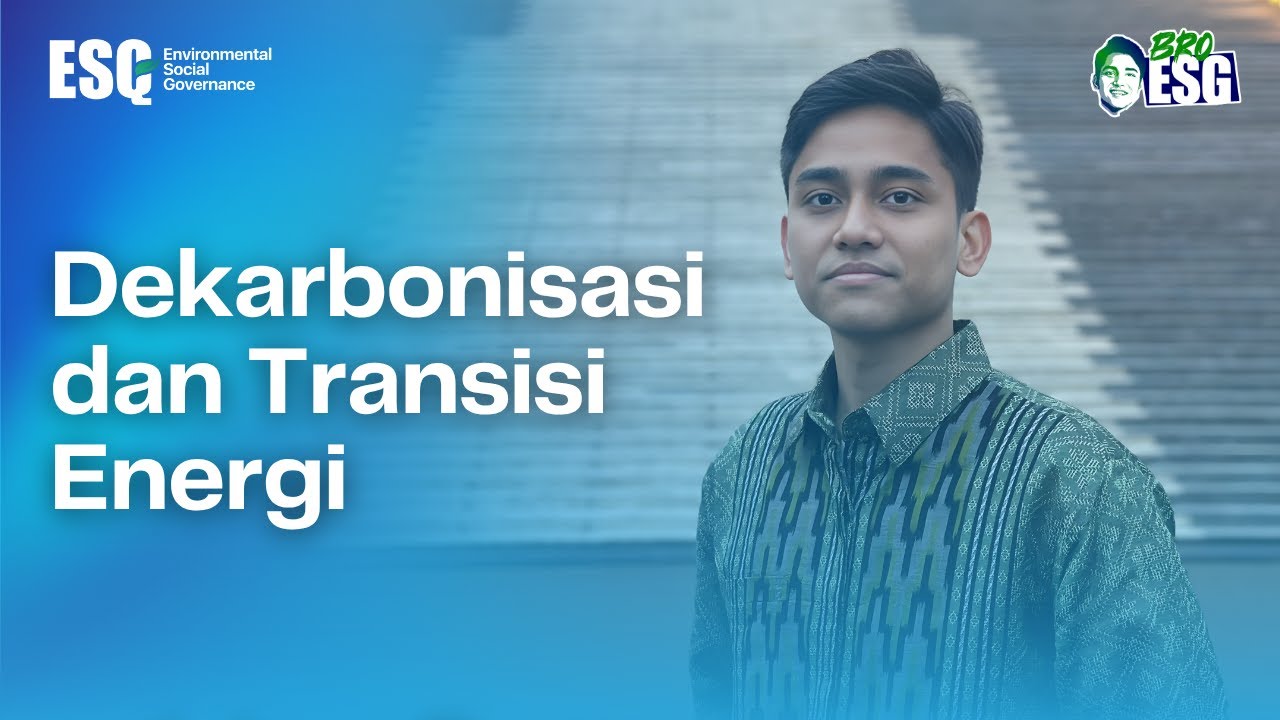 Dekarbonisasi & Transisi Energi
