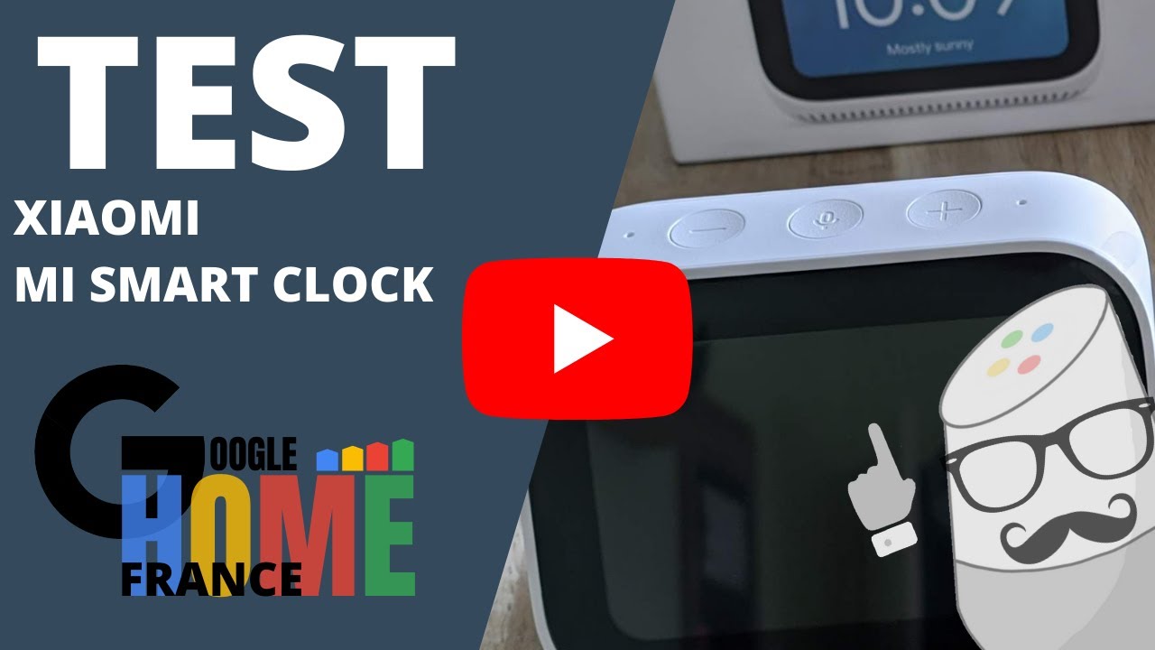 Test du Mi Smart Clock