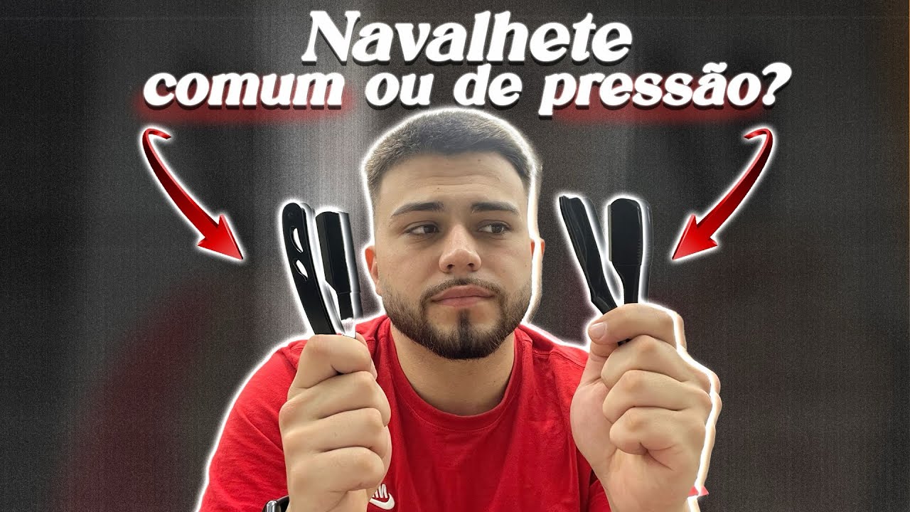 NAVALHA COMUM OU DE PRESSÃO?