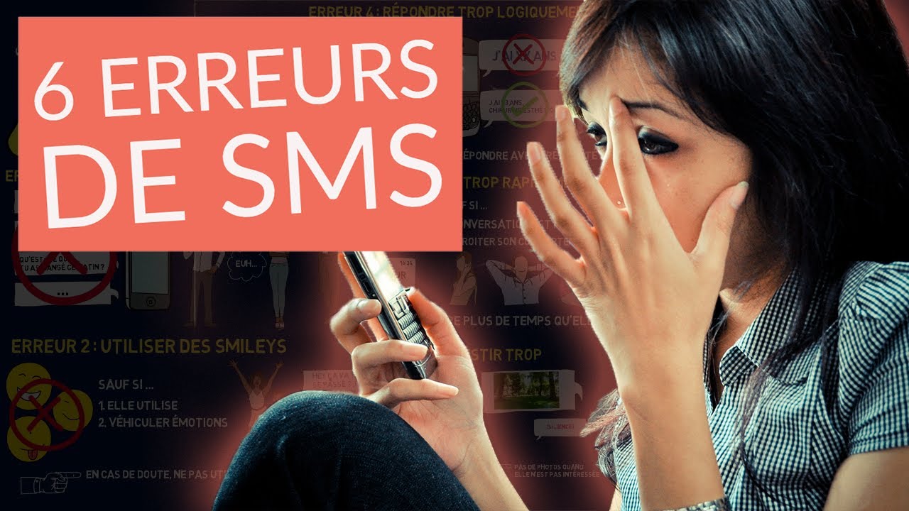 6 erreurs à NE JAMAIS faire quand tu dragues une fille par SMS/Comment draguer une femme par message
