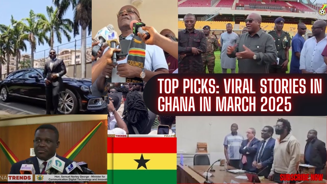 TOP TRENDS: Some of the Most Viral News Stories in Ghana in March 2025 #trending