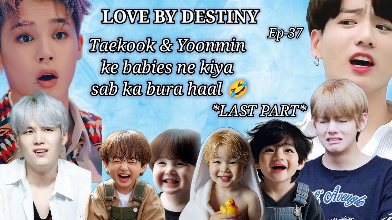 Love by Destiny💞 [ Part-37] *LAST PART* #yoonmin #taekook #lovestory #hindidubbed