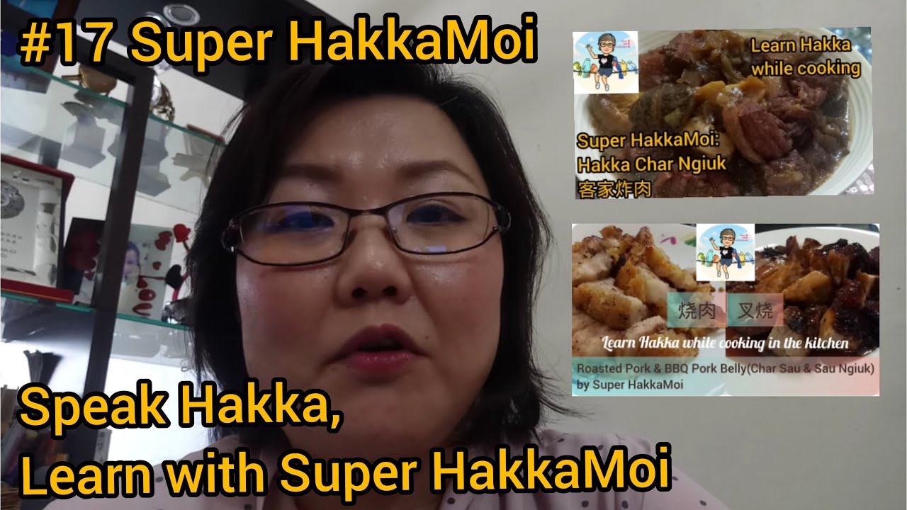 #17 Speak Hakka with Super HakkaMoi : At least 30 new verbs