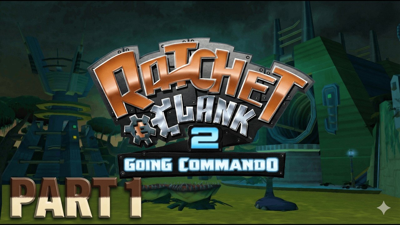 Ratchet & Clank: Going Commando - Part 1