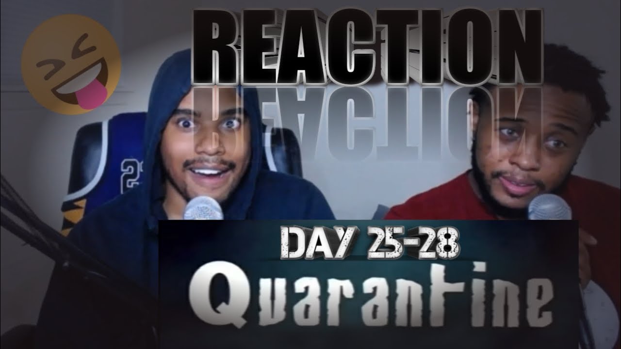 @AceVane Quarantine Day 25-28 (Reaction/TRY NOT TO LAUGH) W/ Mikey G