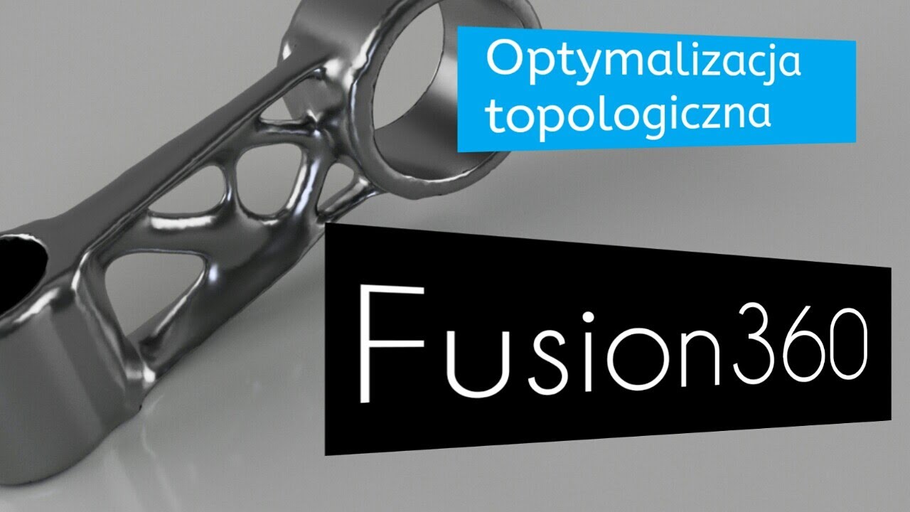 Jak ZMNIEJSZYĆ masę o 55% nie tracąc wytrzymałości? Optymalizacja Topologiczna w Autodesk Fusion360