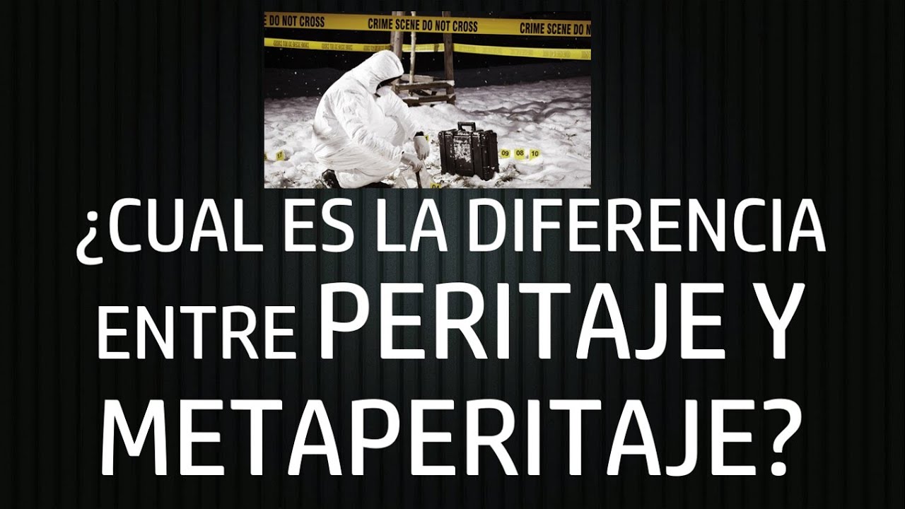 ¿Cuál es la diferencia entre Peritaje y Metaperitaje?