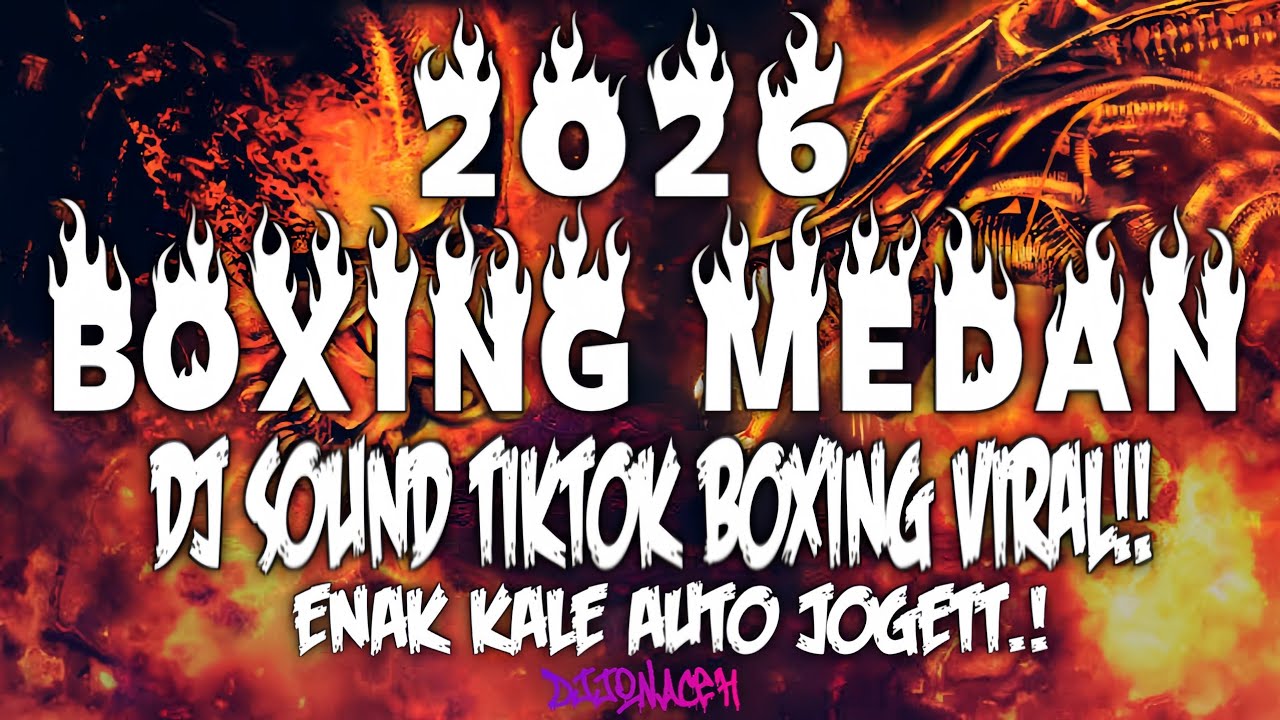 DJ BOXING MEDAN VIRAL TIKTOK !! DJ BOXING MEDAN REMIX VIRAL TIKTOK SUPER FULL BASS TERBARU 2026 