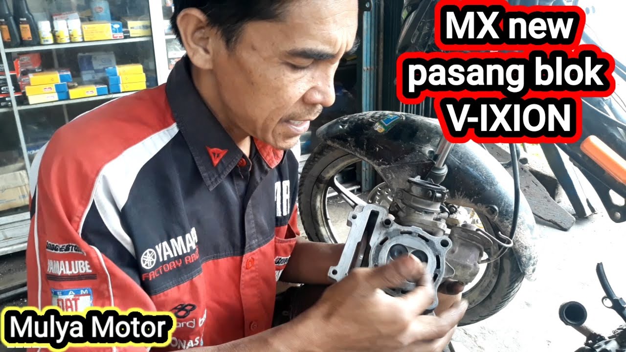 proses pemasangan blok vixion di MX new.