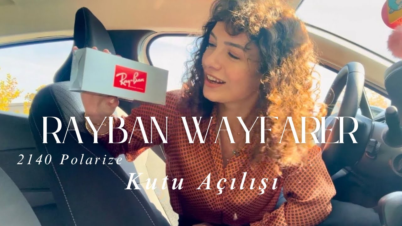 Her Yüze Yakışır Mı ? ☺️🧡 RAYBAN WAYFARER 2140 P Güneş Gözlüğü Kutu Açılışı
