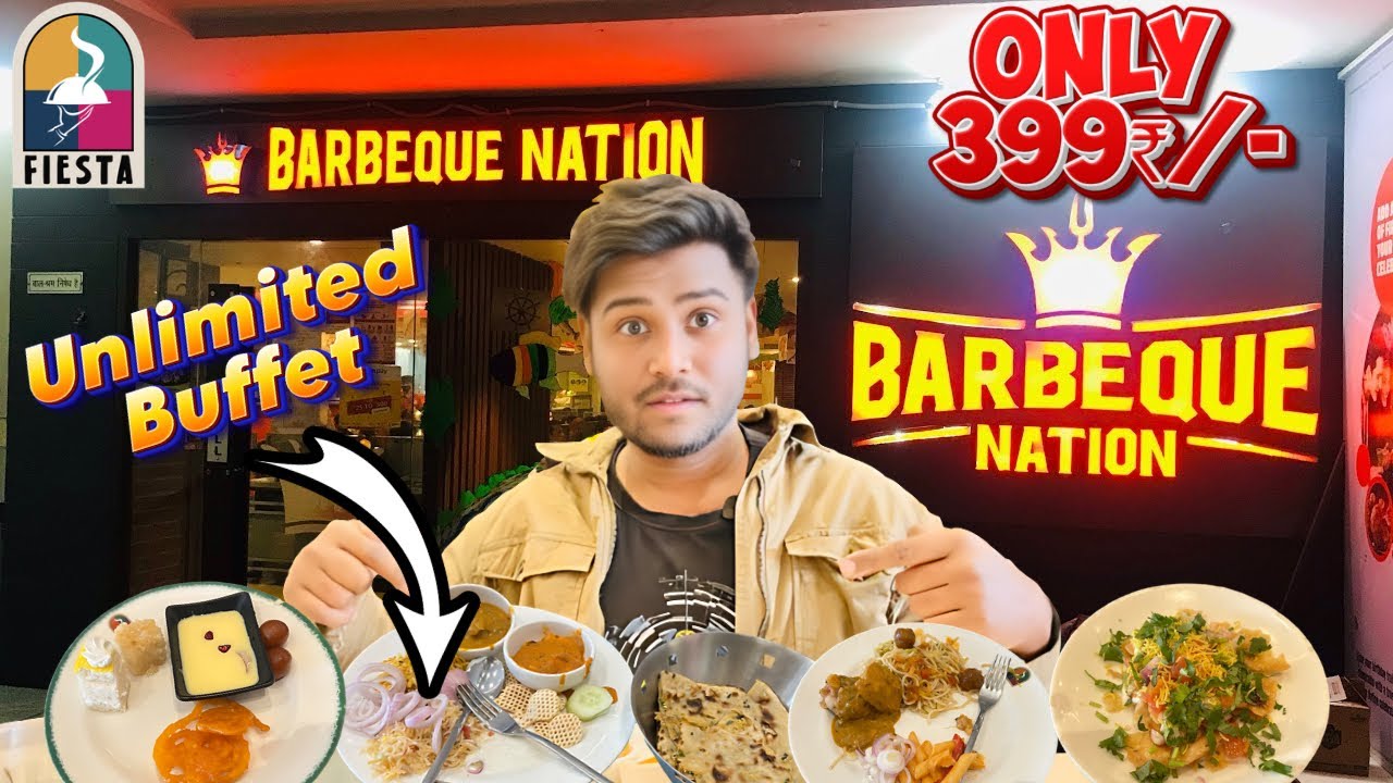 399₹/- में Unlimited buffet in Barbeque nation fista 😳