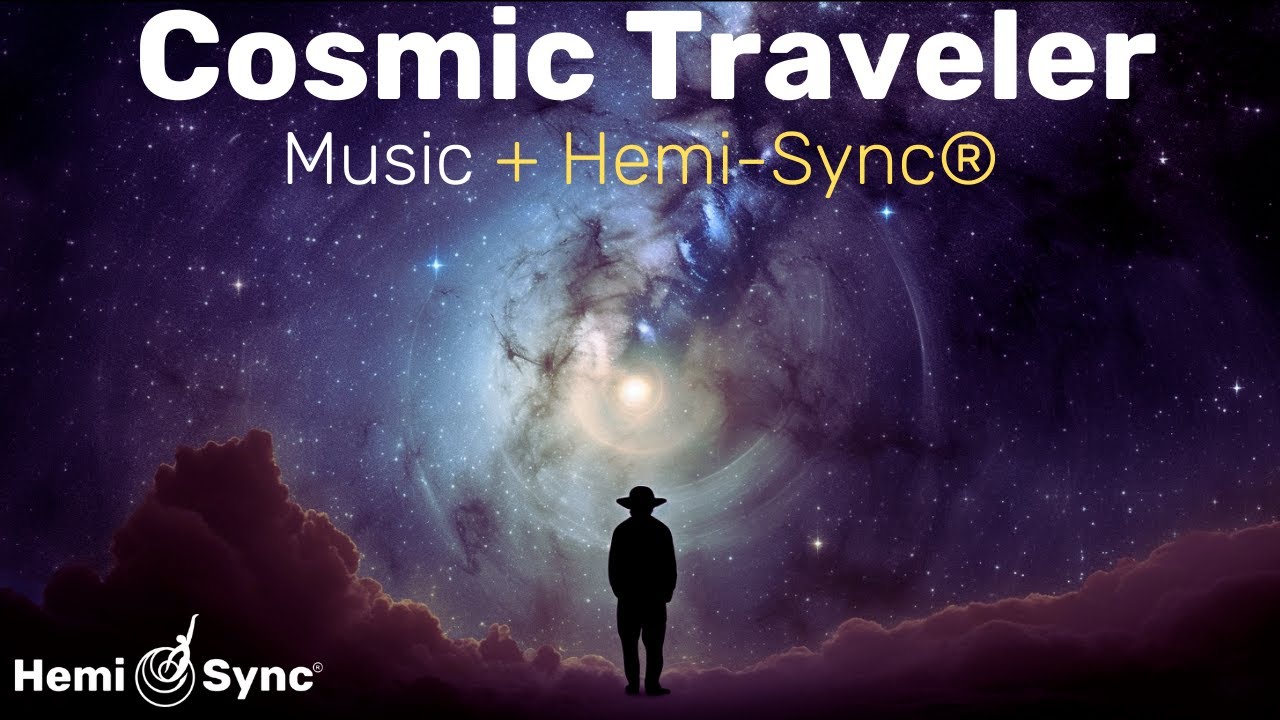 Cosmic Traveler | Journey Through The Cosmos with Relaxing Atmospheric Music & Hemi-Sync Frequencies