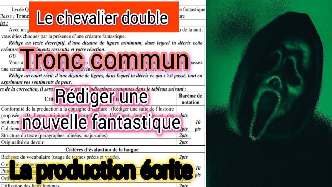 Tronc commun le chevalier double contrôle N2 la production écrite rédiger une nouvelle fantastique