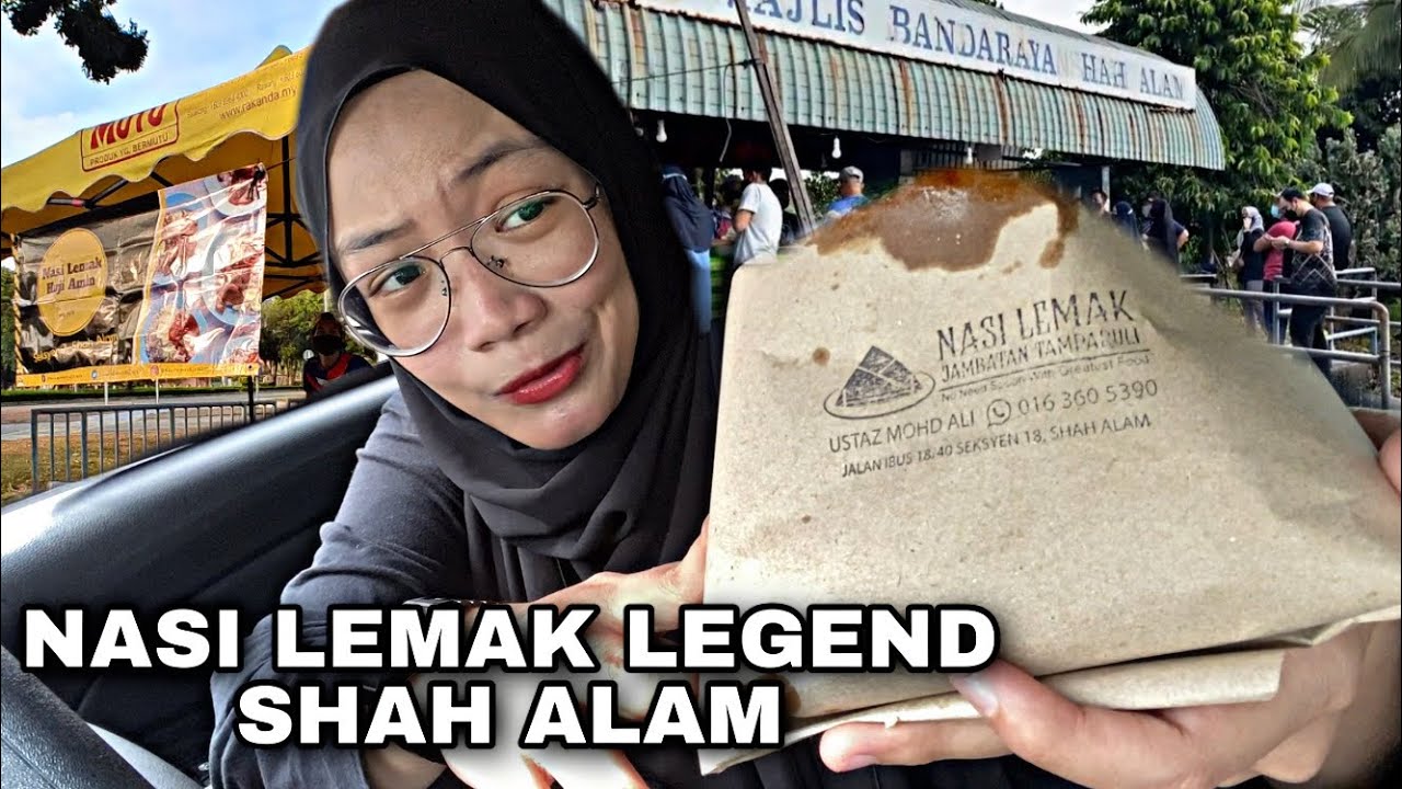 FOOD HUNTING SHAH ALAM | Nasi Lemak Jambatan Tamparuli & Nasi Lemak Haji Amin