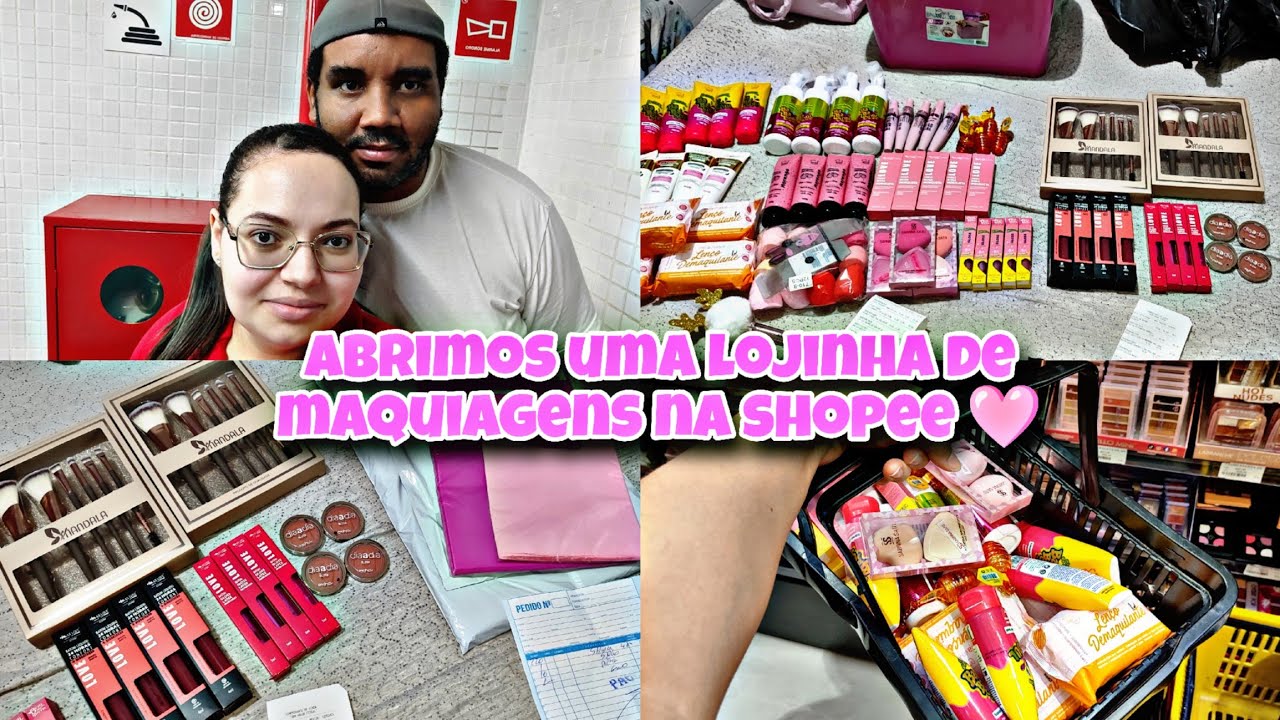 ABRIMOS UMA LOJA DE MAQUIAGENS NA SHOPEE/ PRIMEIRA COMPRA NA 25 DE MARÇO PARA VENDER 🩷