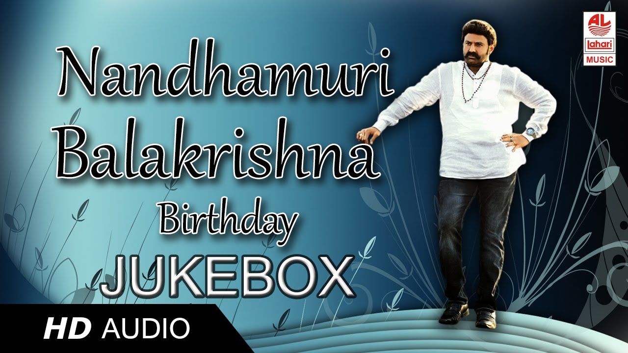 Balakrishna Super Hit Songs | Birthday Special | Jukebox