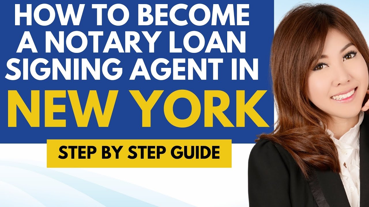 How To Become A Notary Loan Signing Agent In New York - Notary Signing Agent Requirements New York