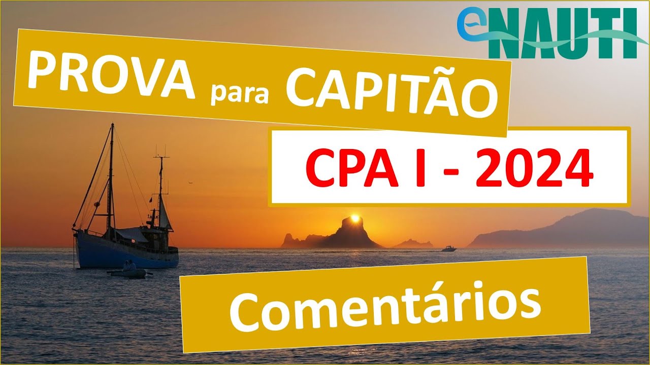 Capitão Amador Prova CPA I 2024 - Nossos Comentários