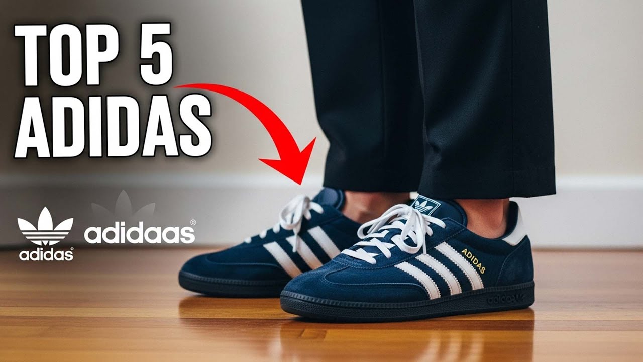 Top 5 ADIDAS Shoes You SHOULD Own in 2025