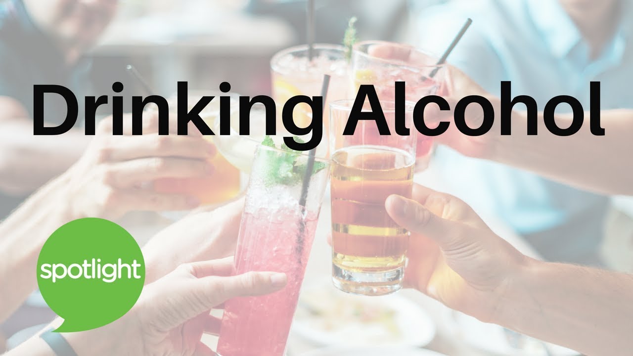 Drinking Alcohol | practice English with Spotlight