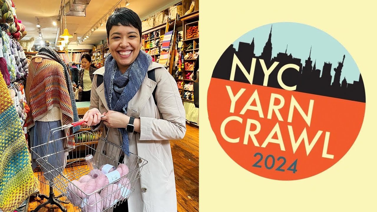 My NYC Yarn Crawl Experience: 5 Yarn Stores in 1 Day!