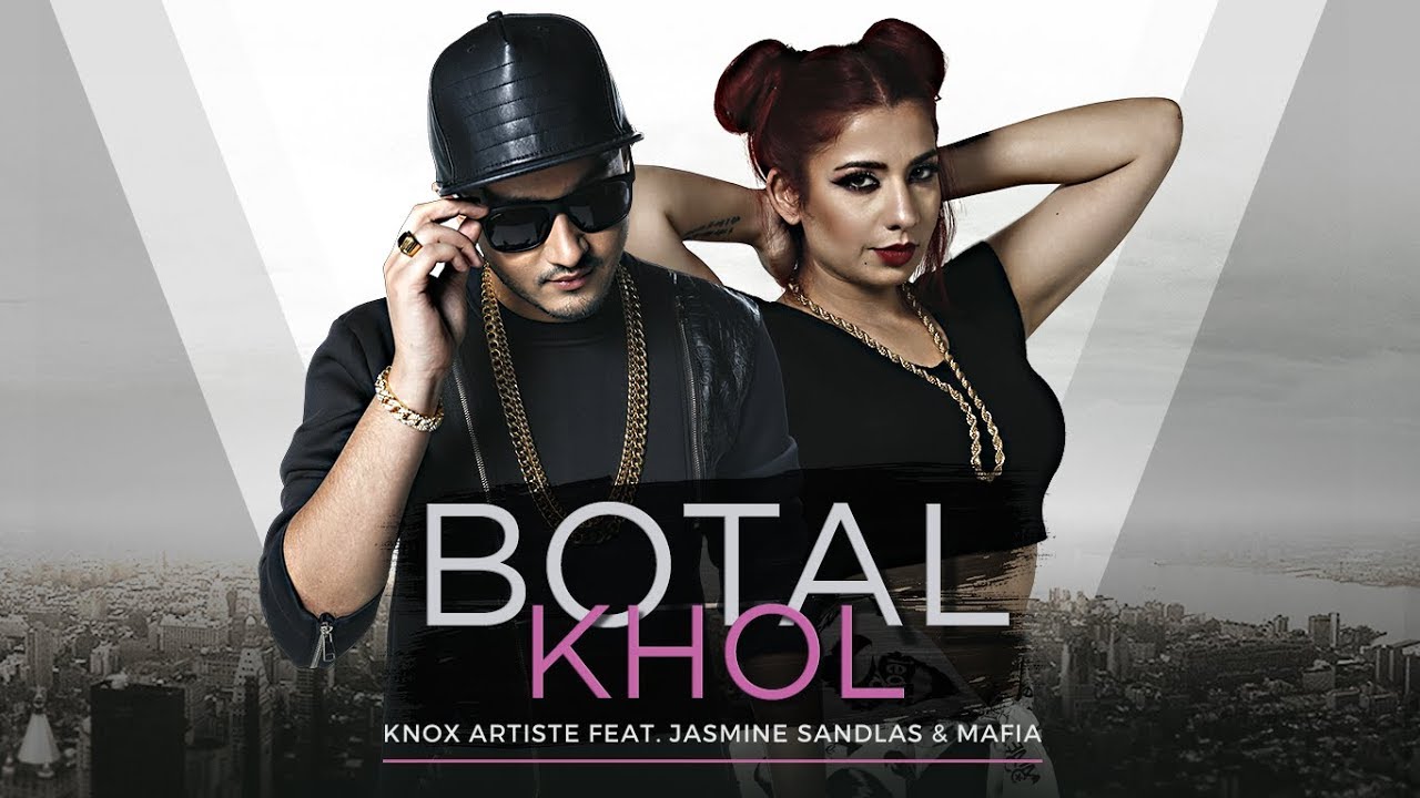 Botal Khol (The Baller&rsquo;s Anthem) - Knox Artiste Feat. Jasmine Sandlas & Mafia | New Song 2017