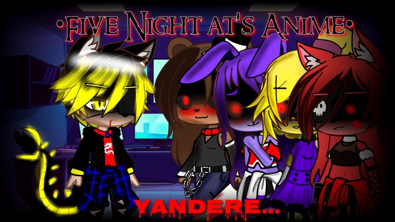 ||•FNIA 1•|| NIGHT ??? (YANDERE) O fim do Pesadelo.. [GC]