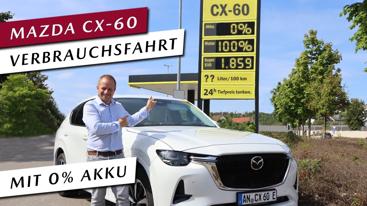 0% Akku Verbrauchstest Mazda CX-60 2.5 PHEV AWD | 100 km Realverbrauch des Verbrenners