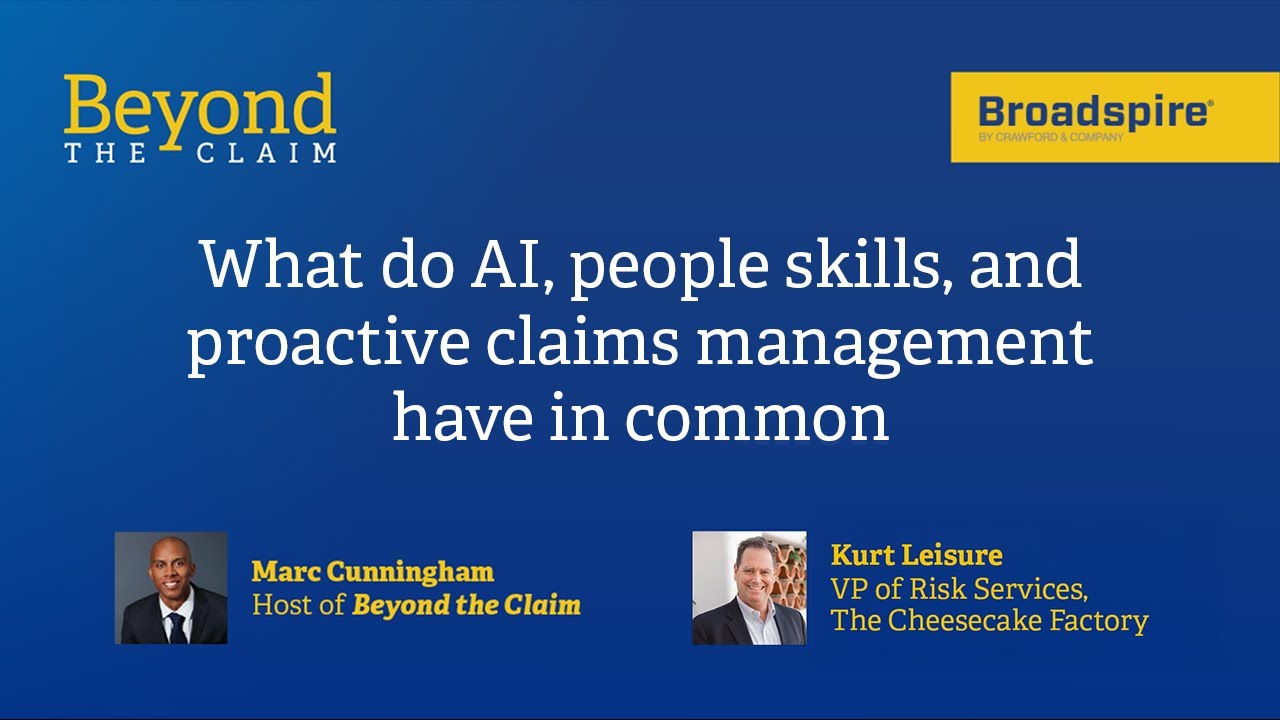 Beyond the claim - What do AI, people skills, and proactive claims management have in common