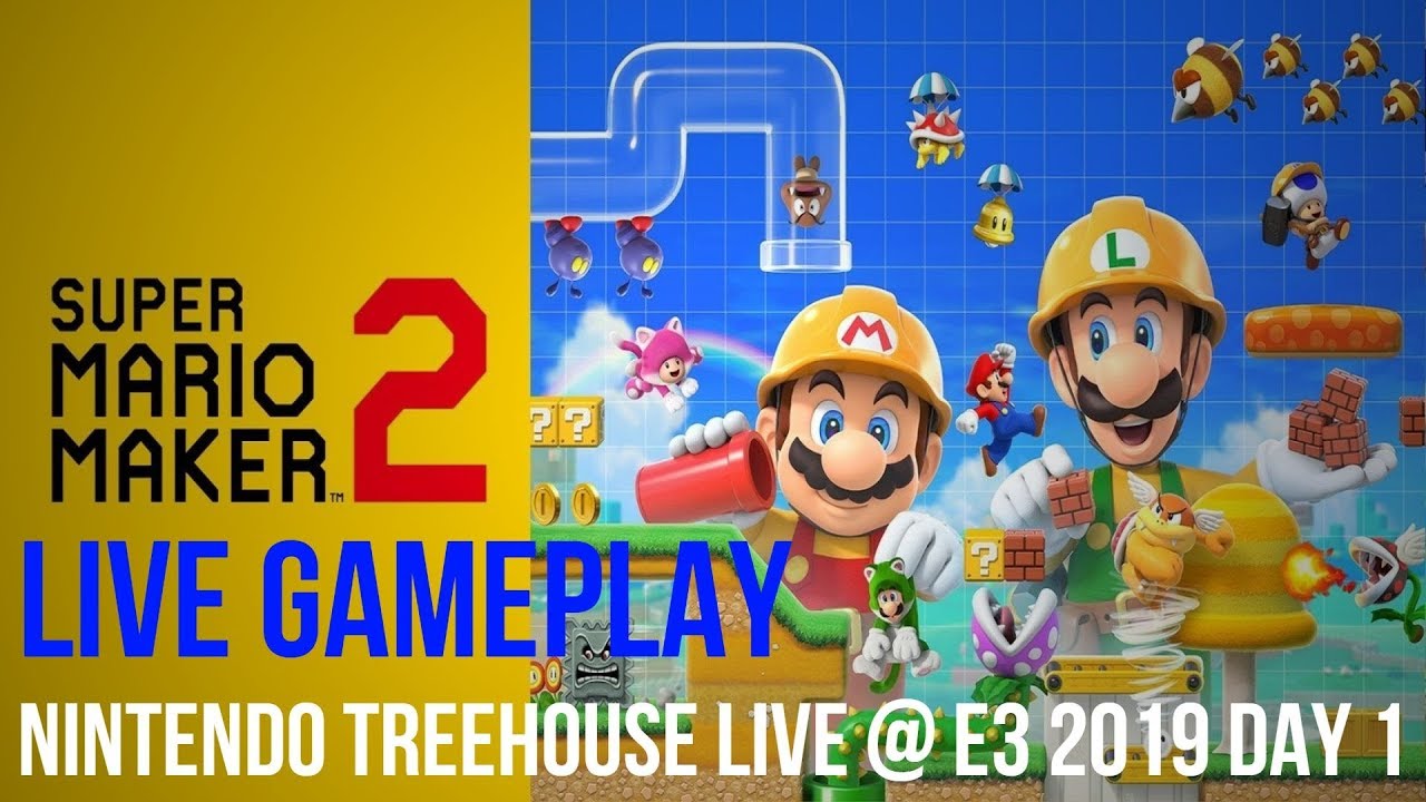 Super Mario Maker 2 | Nintendo Treehouse Live @ E3 2019 DAY 1
