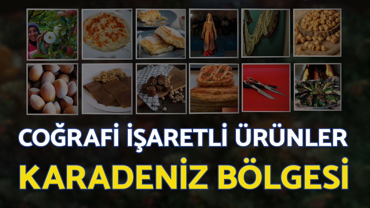 Karadeniz Bölgesi Coğrafi İşaretli Ürünler - YÖREX