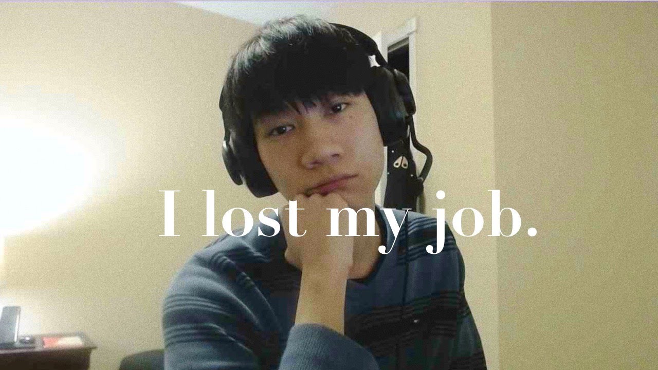 I lost my job.