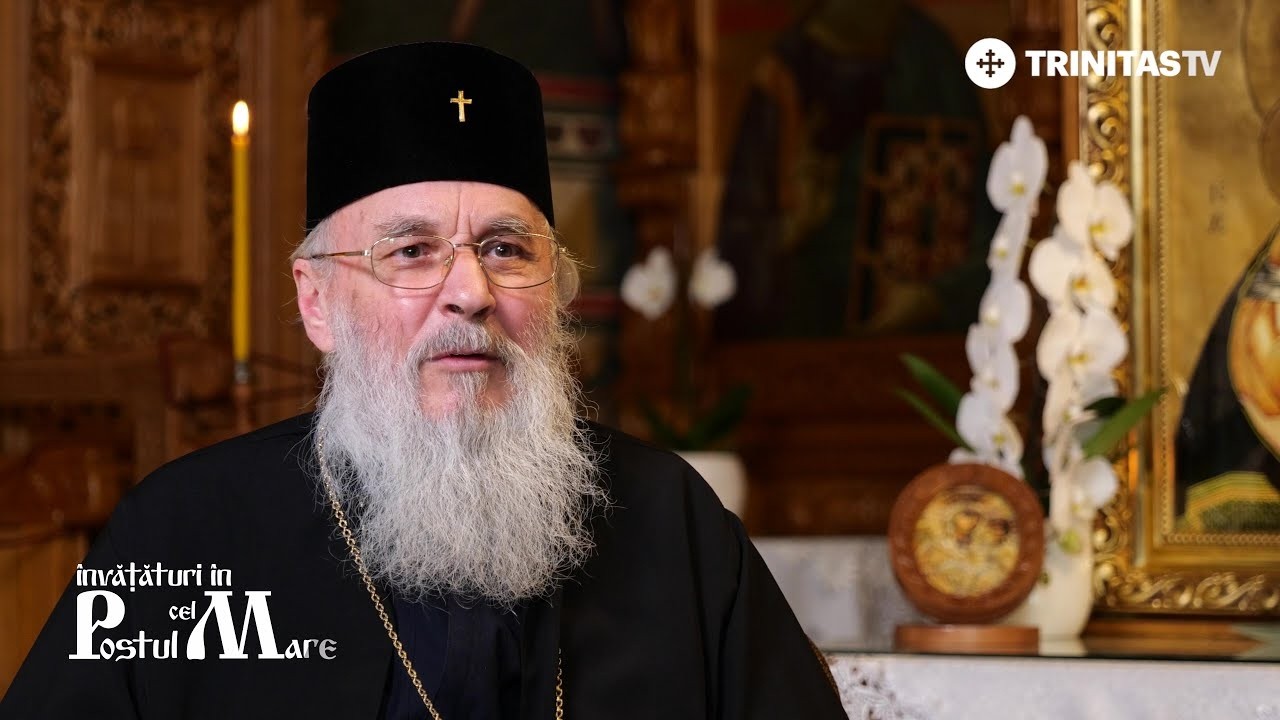 Înaltpreasfințitul Părinte Serafim: postul e o recomandare #InvataturiinPostulMare