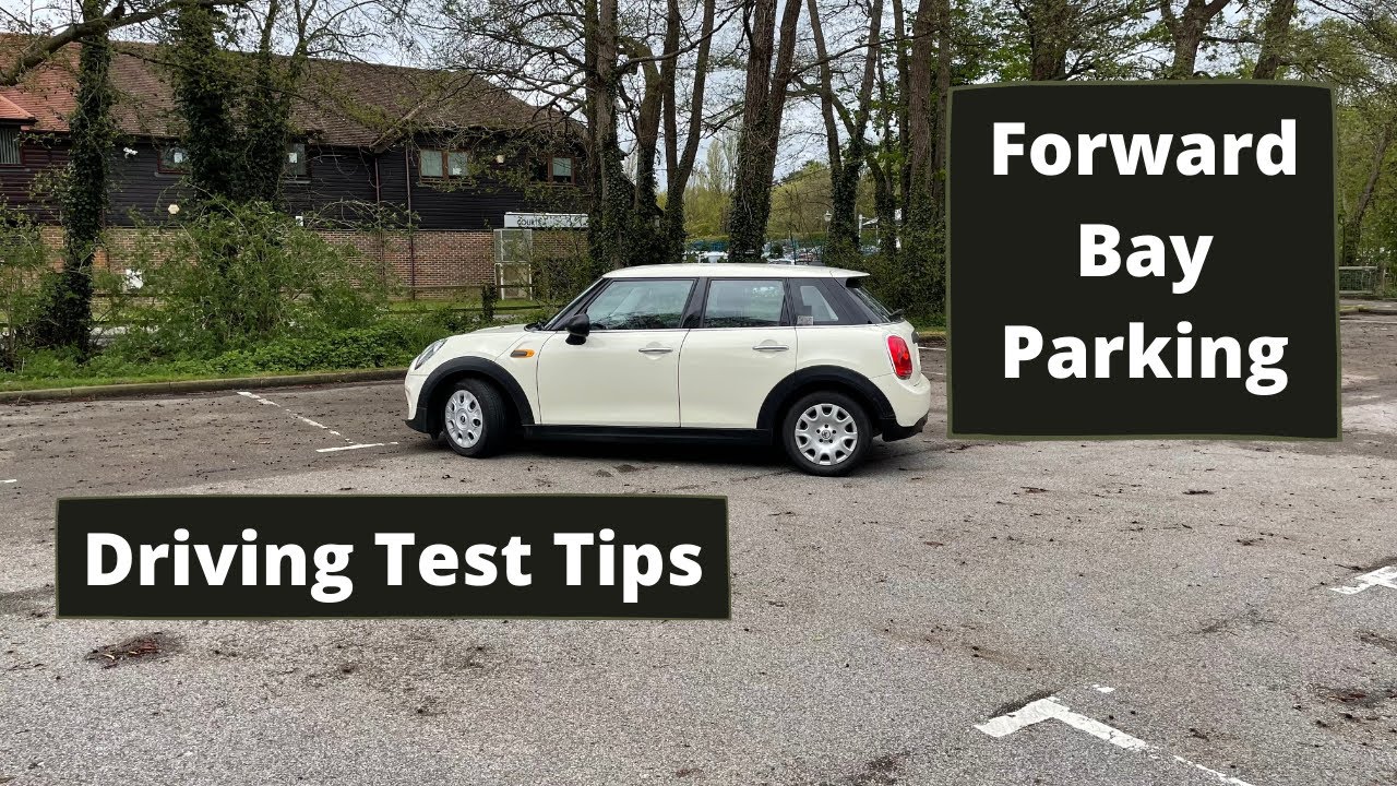 How To Forward Bay Park - Driving Test Practice