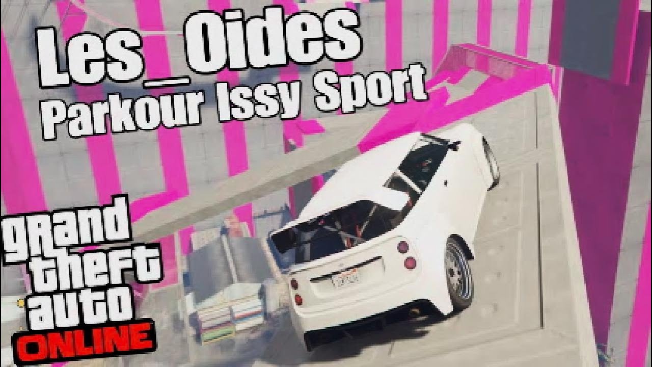 ⚫️ Parkour Issi Sport par @lesoides9654 / GTA Online avec @Eternel_dernier 