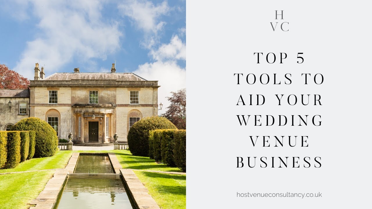 Top 5 tools to aid your wedding venue business |  Host Venue Consultancy