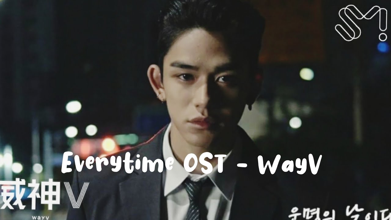 WayV 威神V- Everytime | MV (