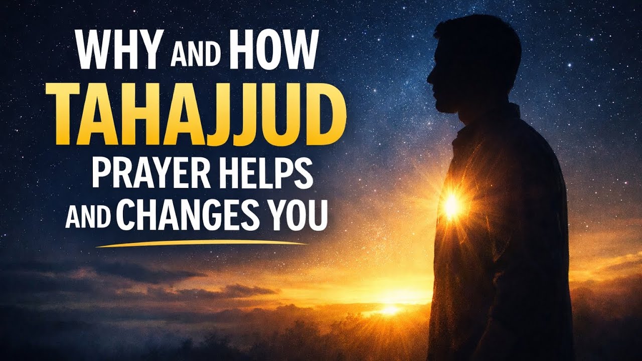 Why and How Tahajjud Changes Your Life (Especially in Ramadan) | The Power of Night Prayer #quran 