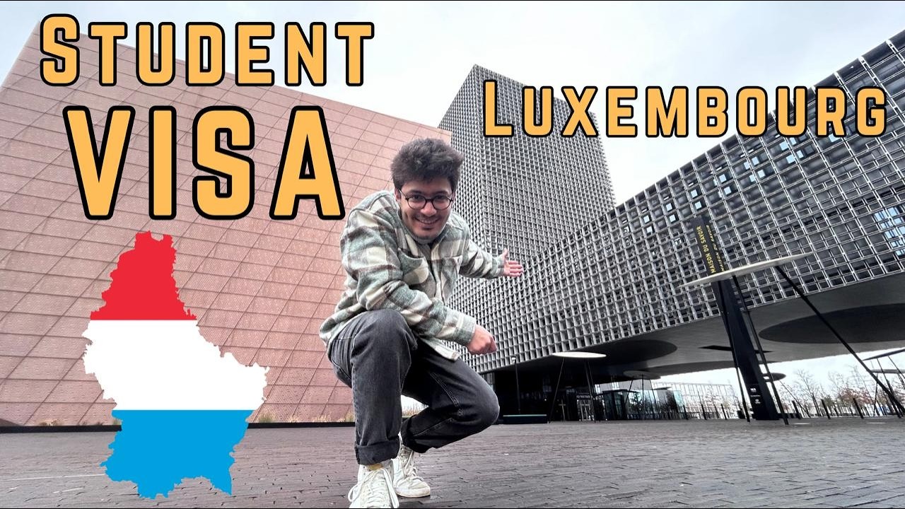 Student Visa Simplified for Luxembourg and Europe 🇱🇺✨