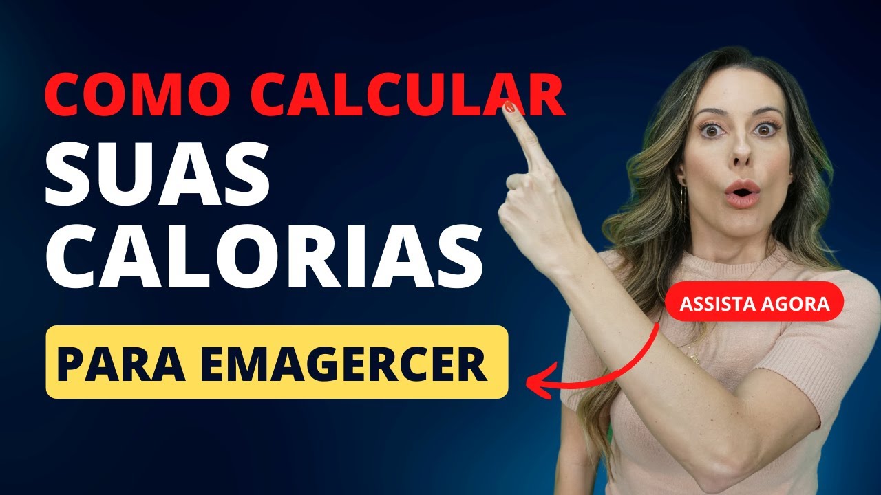 Como Calcular suas Calorias para Emagrecer
