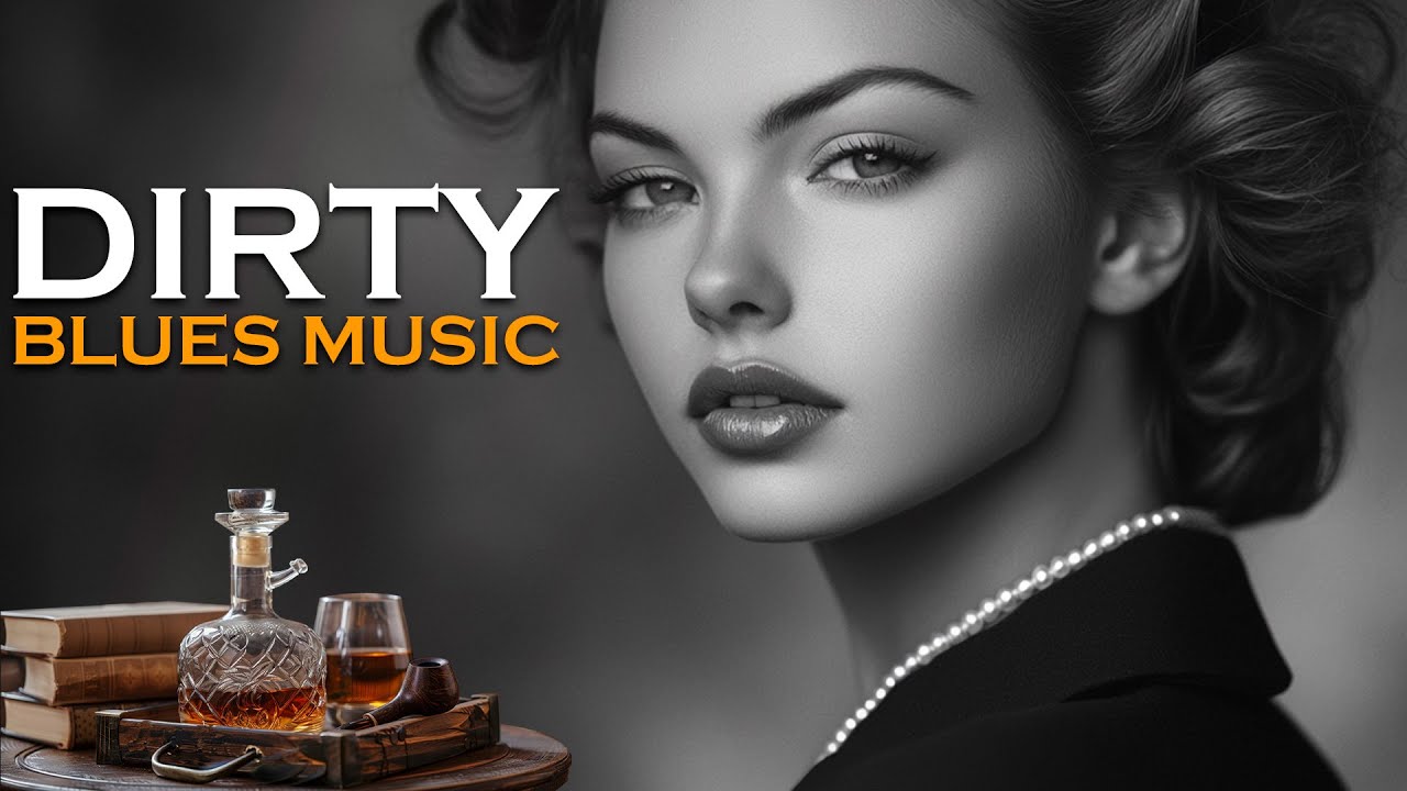 Dirty Blues - Chillout Whiskey Blues Music for Evening Relaxation | Laid-Back Blues Tunes